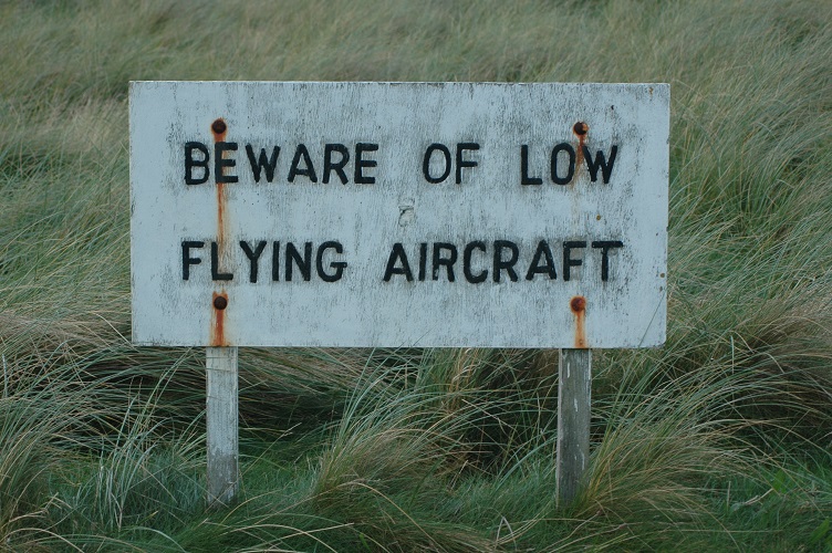 Beware of low flying aircraft